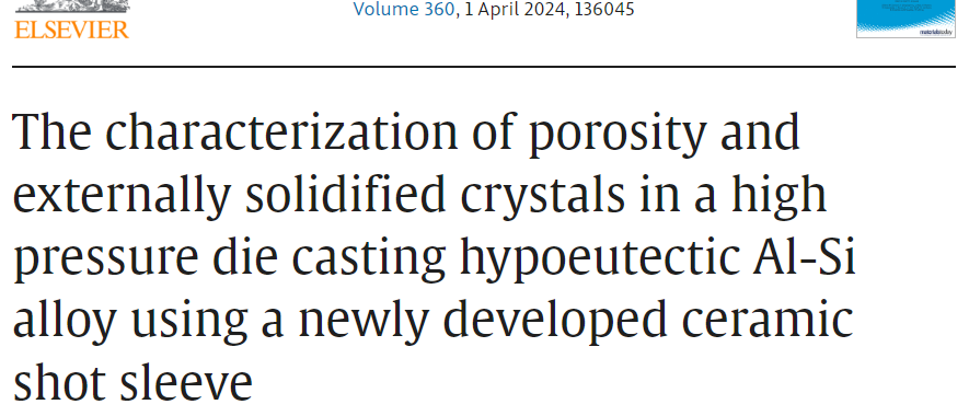 The characterization of porosity and externally solidified crystals in a high pressure die casting hypoeutectic Al-Si alloy using a newly developed ceramic shot sleeve